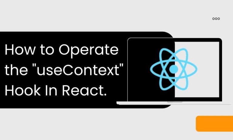 Operating Usecontext Hook In React Bosc Tech 