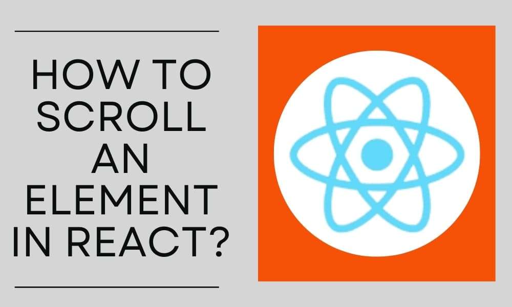 4 Ways to Scrolling to an Element in React | Bosc Tech