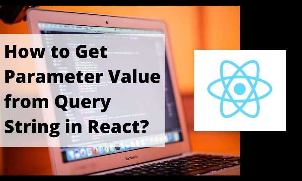 4 Ways to Get a Parameter Value From Query String | Bosc Tech