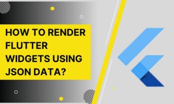 How to Render Flutter Widgets Using JSON Data?
