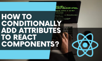 How to conditionally add attributes to React