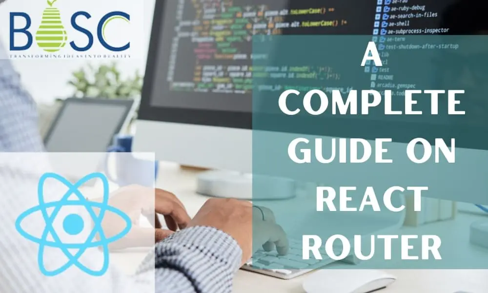 A Complete Guide To React Router