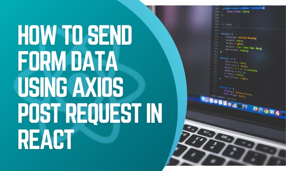 How to Send Form Data Using Axios Post Request In React