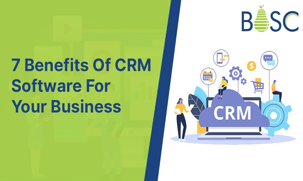 7 reasons to select the CRM software | Bosc Tech Labs