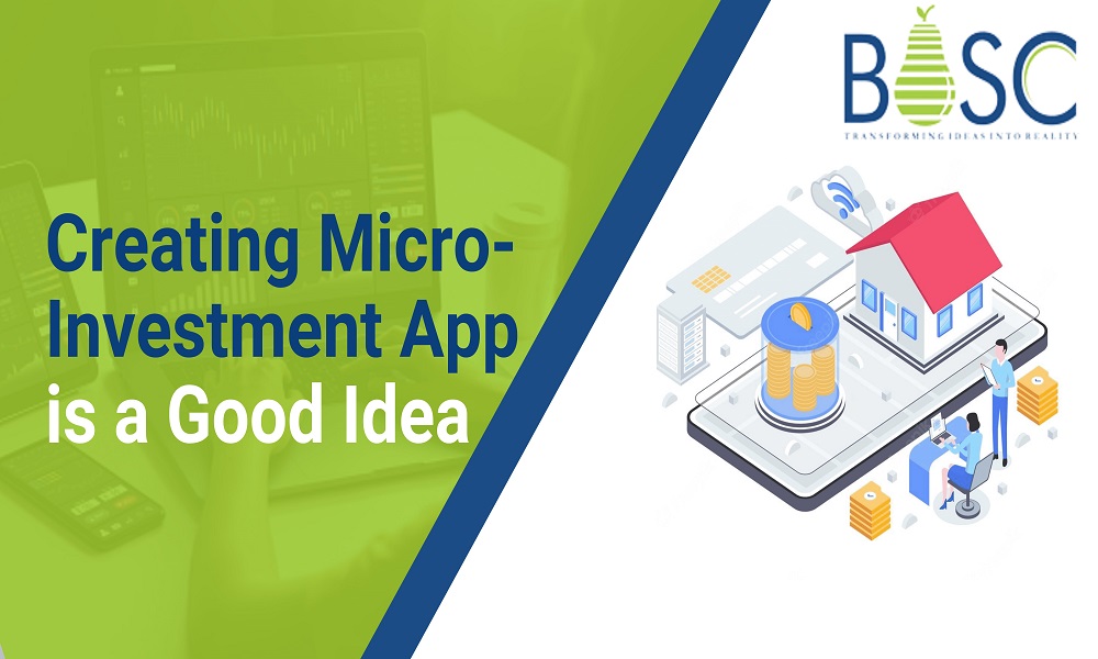 Creating Micro-Investment App is a Good Idea