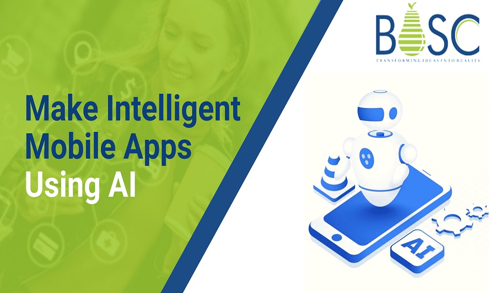 Make Intelligent Mobile Apps Using AI
