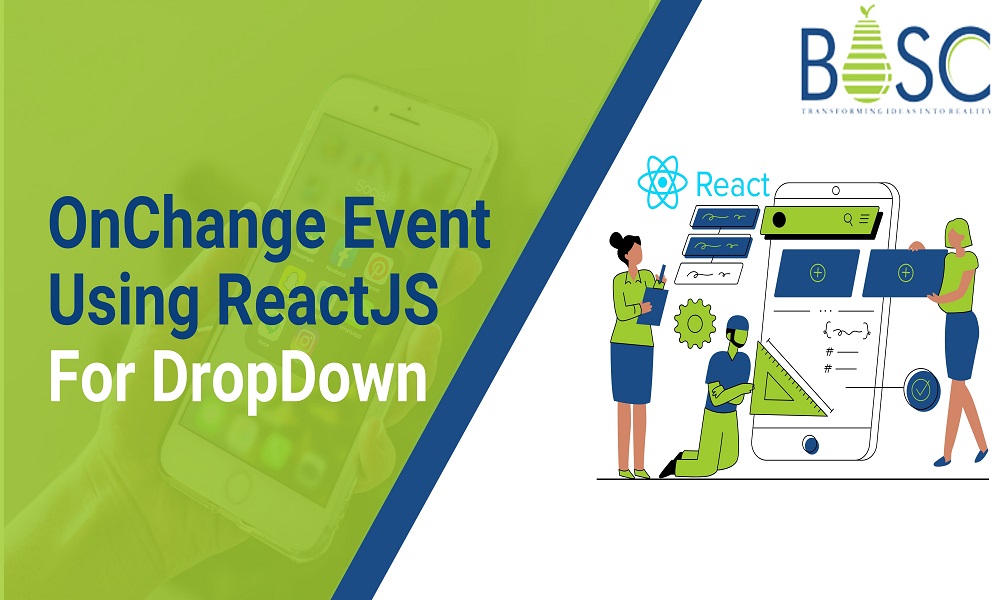 OnChange Event Using ReactJS For DropDown.1000X600