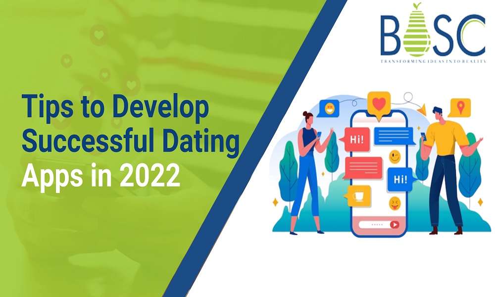 Tips to Develop a Successful Dating Apps in 2022. 1000X600