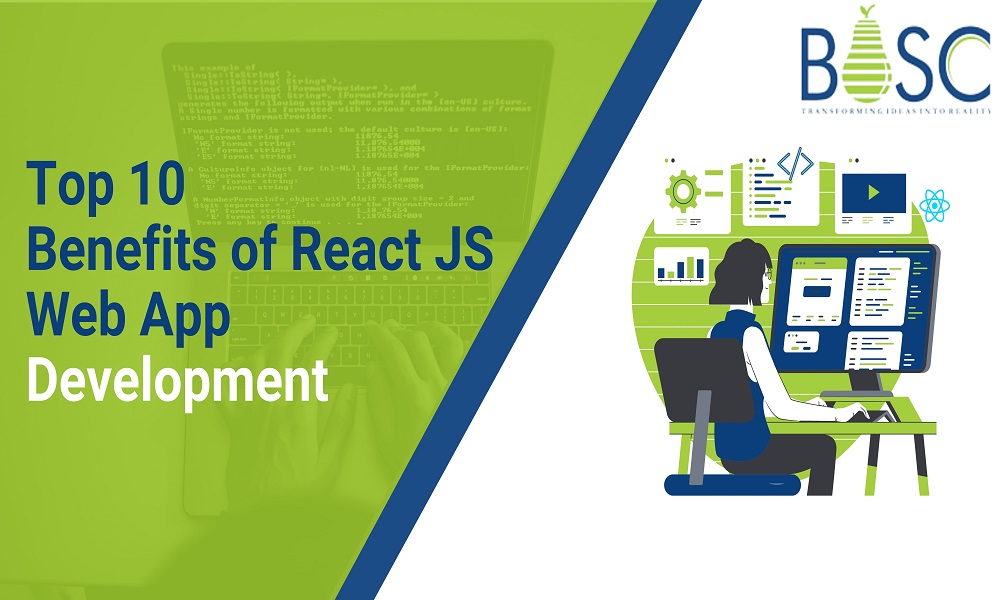 Top 10 Benefits of React JS Web App Development.1000X600