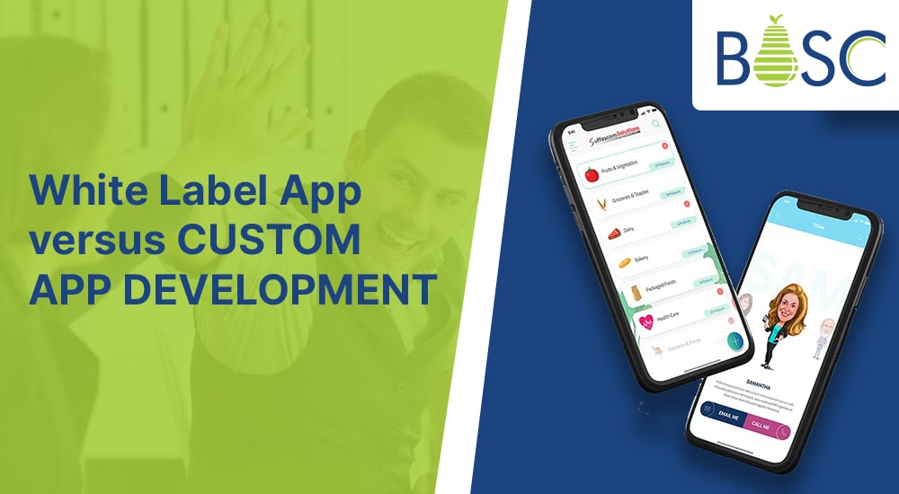 White Label App versus Custom App Development