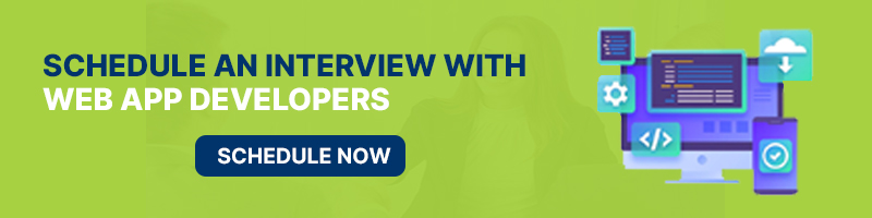 Schedule an interview with web app developers