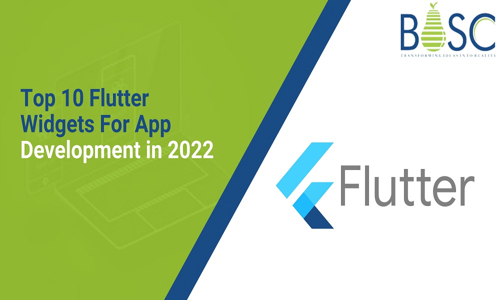 Top 10 flutter widgets for app development in 2022