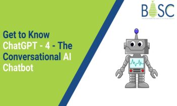 Get to Know ChatGPT - 4 - The Conversational AI Chatbot
