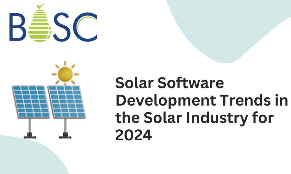 Solar Software Development Trends in the Solar Industry for 2024