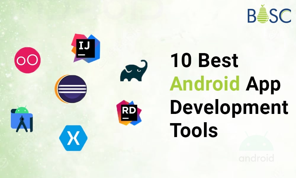 10 Best Android App Development Tools
