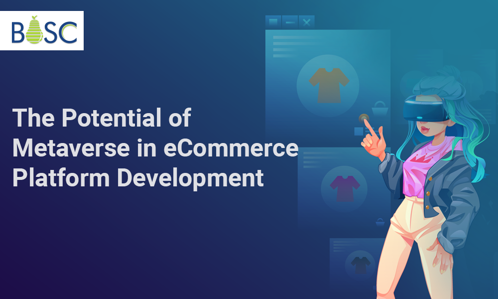 The Potential of Metaverse in eCommerce Platform Development