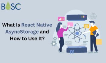 What Is React Native AsyncStorage and How to Use It?