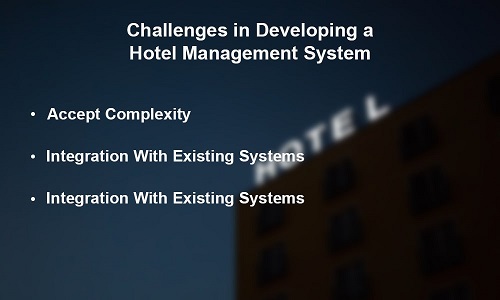 Challenges in Developing a Hotel Management System