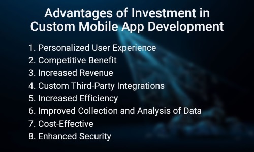 Advantages of custom mobile app development