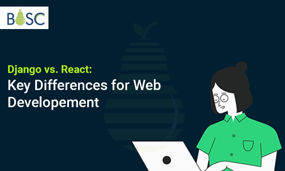 Django vs. React Key Differences for Web Development
