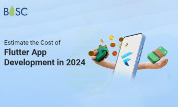 Estimate the Cost of Flutter App Development in 2024