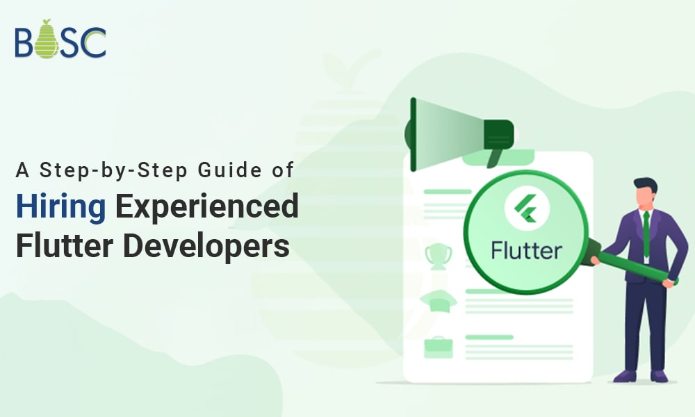 A Step-by-Step Guide of Hiring Experienced Flutter Developers