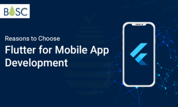 Reasons to Choose Flutter for Mobile App Development