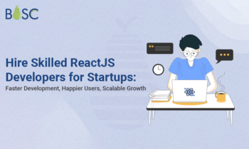 Hire Skilled ReactJS Developers for Startups Faster Development, Happier Users, Scalable Growth