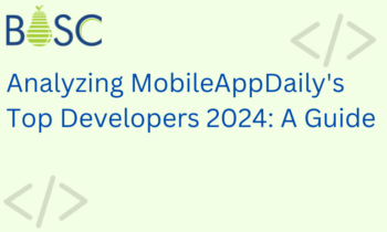 Analyzing MobileAppDaily's Top Developers 2024 A Guide